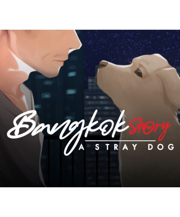 Bangkok Story: A Stray Dog Steam Key GLOBAL